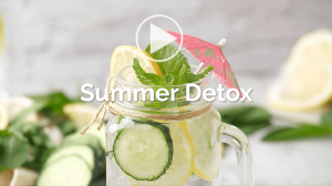 Summer Detox - Dr. Pram